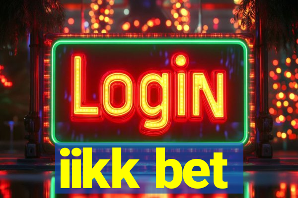 iikk bet